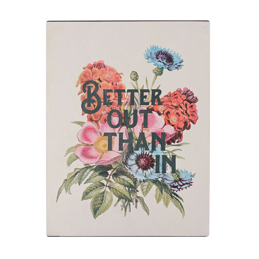 Country Living Metal Wall Plaque - Better Out Than In