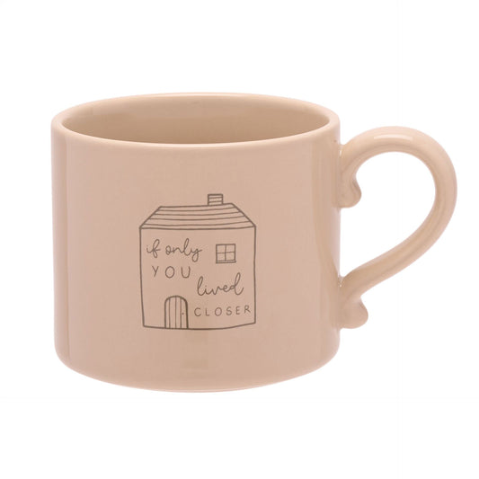 Moments Mug If Only You Lived Closer