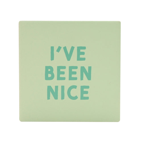 I've Been Nice Ceramic Christmas Coaster